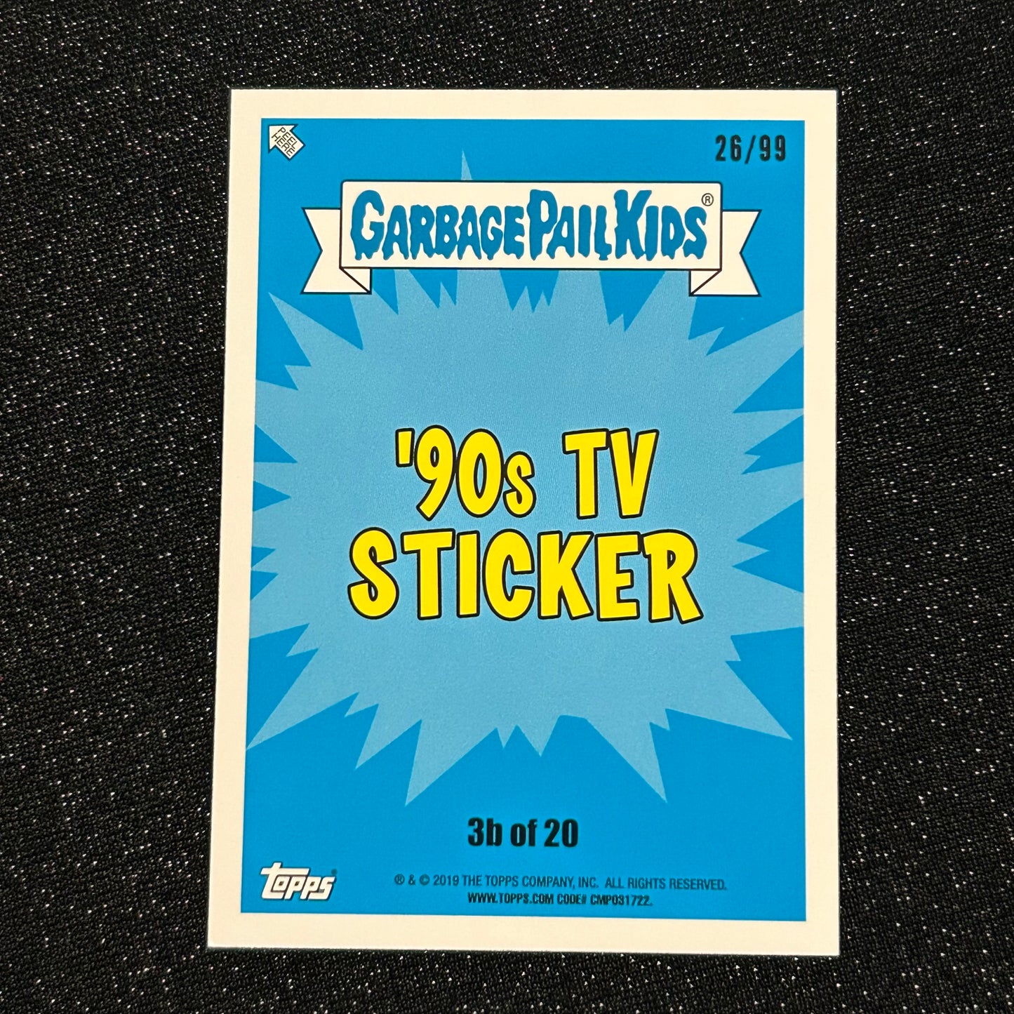 2019 GARBAGE PAIL KIDS WE HATE THE 90's: RANCID ROSIE 3b BLUE SPIT 26/99 - NM