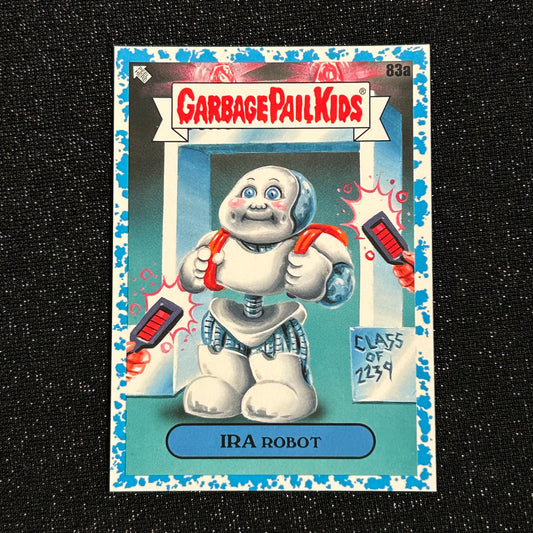 2020 GARBAGE PAIL KIDS LATE TO SCHOOL: IRA ROBOT 83a SPIT BLUE 51/99 - NM