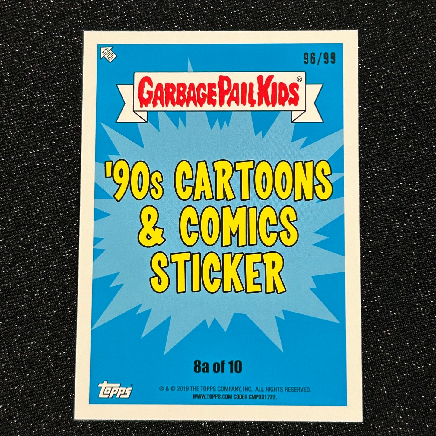 2019 GARBAGE PAIL KIDS WE HATE THE 90's: SPACE CHASE 8a BLUE SPIT 96/99 - NM