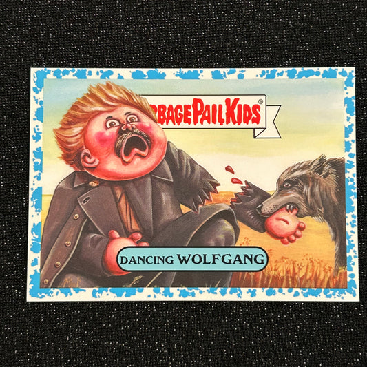 2019 GARBAGE PAIL KIDS WE HATE THE 90's: DANCING WOLFGANG 5a BLUE SPIT 30/99 - NM