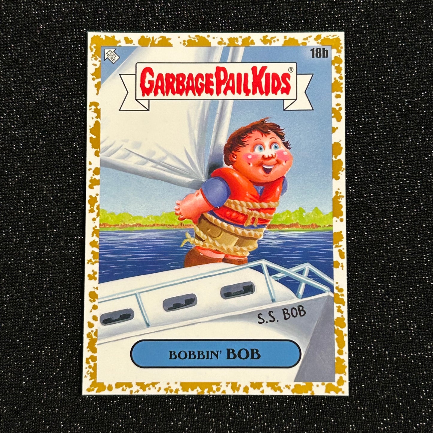 2021 GARBAGE PAIL KIDS GPK GOES ON VACATION: BOBBIN' BOB 18b FOOLS' GOLD 40/50 - NM