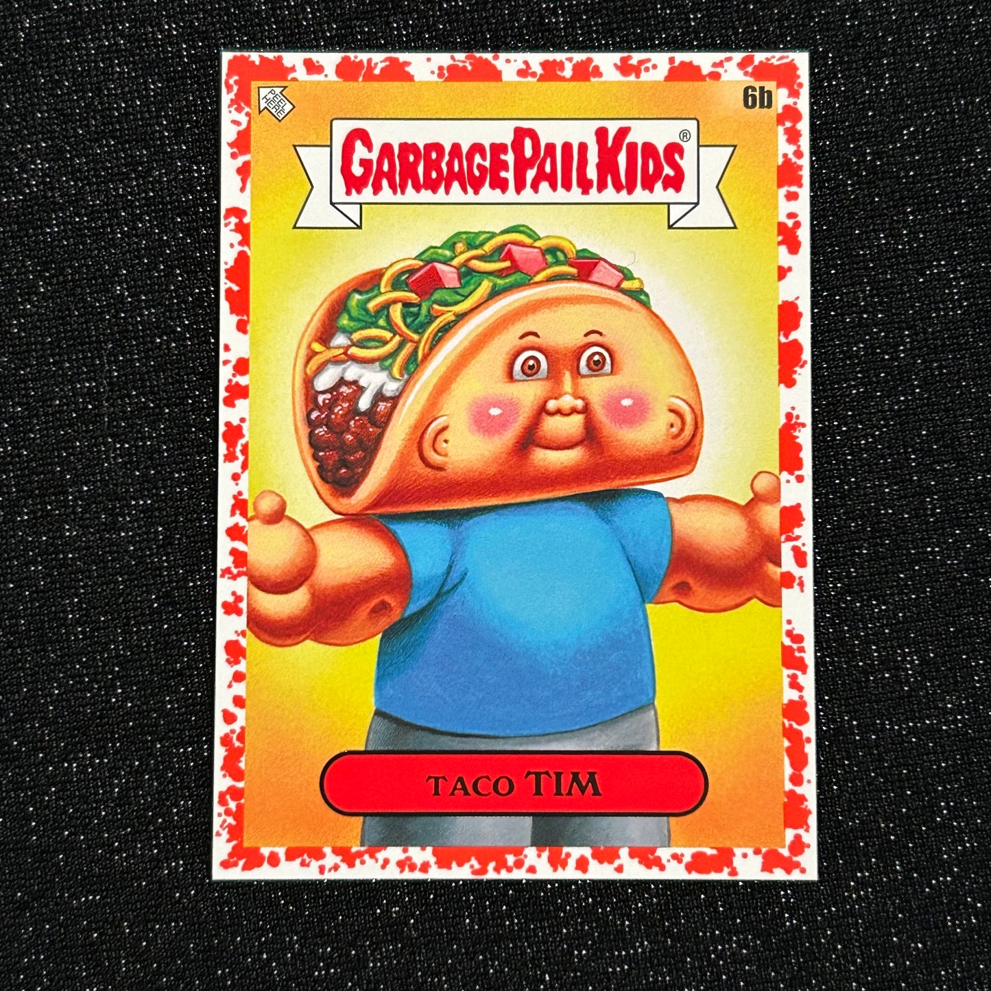 2021 GARBAGE PAIL KIDS FOOD FIGHT: TACO TIM 6b BLOODY NOSE RED 12/75 - NM