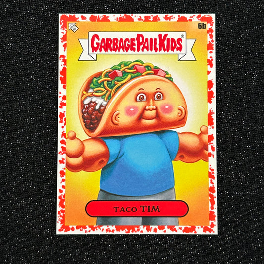 2021 GARBAGE PAIL KIDS FOOD FIGHT: TACO TIM 6b BLOODY NOSE RED 12/75 - NM
