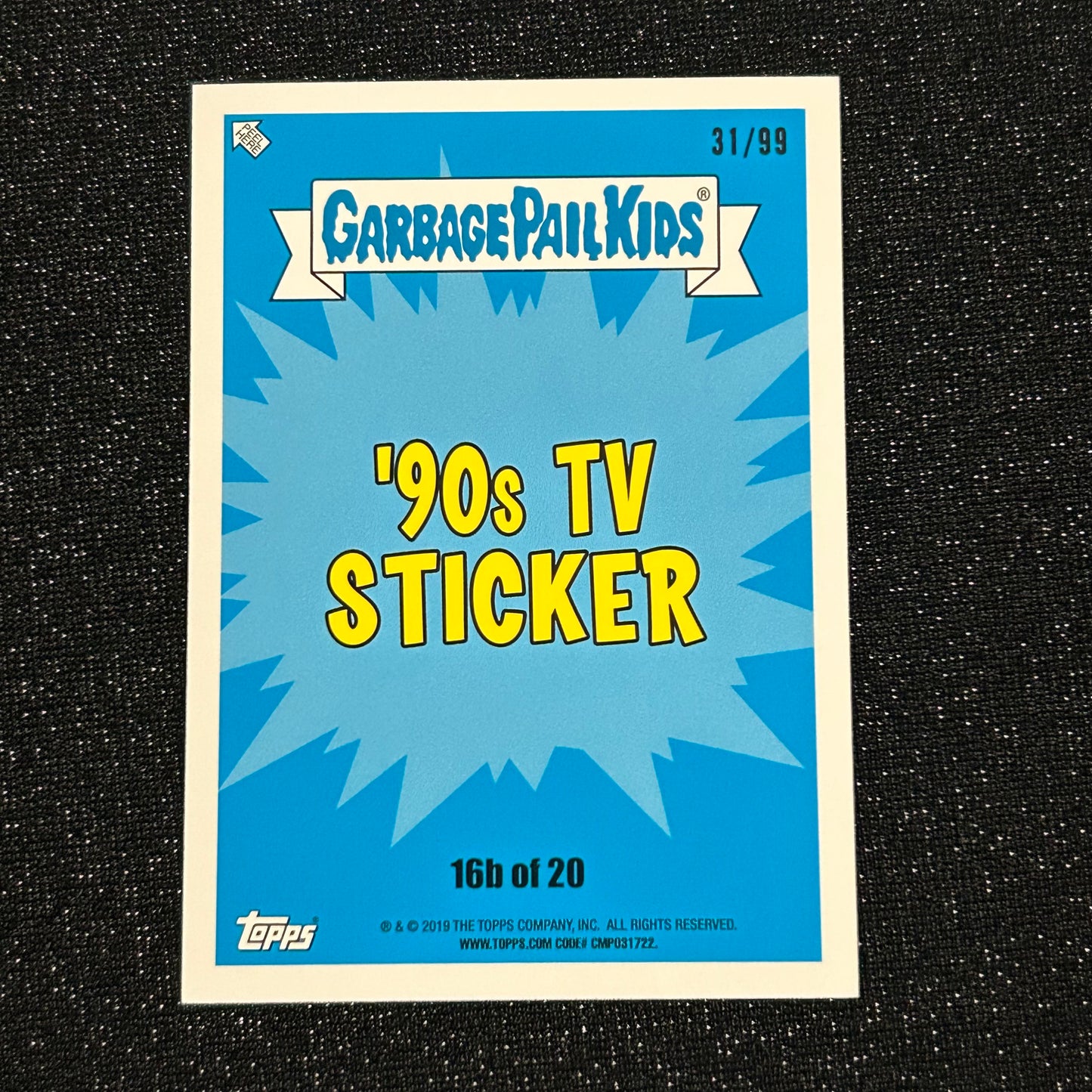 2019 GARBAGE PAIL KIDS WE HATE THE 90's: ZEE-BO 16b BLUE SPIT 31/99 - NM