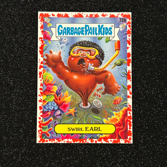 2021 GARBAGE PAIL KIDS GPK GOES ON VACATION: SWIRL EARL 73b BLOODY NOSE RED 16/75 - NM
