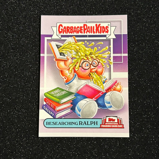 2022 TOPPS INTERNATIONAL TRADING CARD DAY GARBAGE PAIL KIDS: RESEARCHING RALPH GPKB-1 - LP